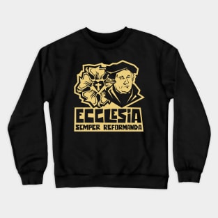 Ecclesia semper reformanda Crewneck Sweatshirt